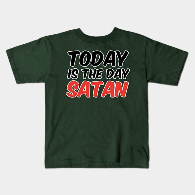 Today is the day Kids T-Shirt by David Hurd Designs
